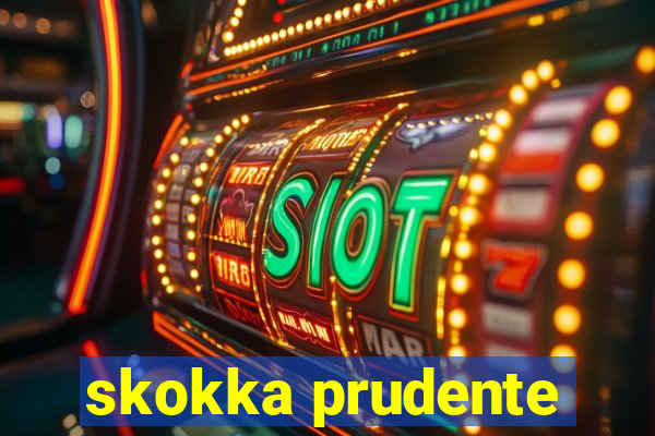 skokka prudente